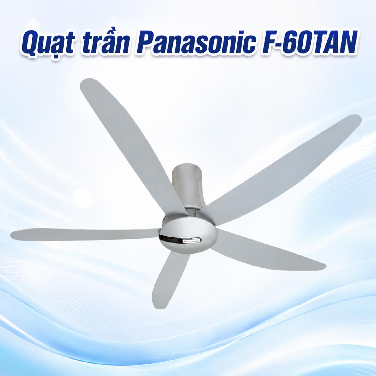Quạt trần Panasonic F-60TAN 5 cánh 37W cảm biến ECONAVI điều khiển LCD