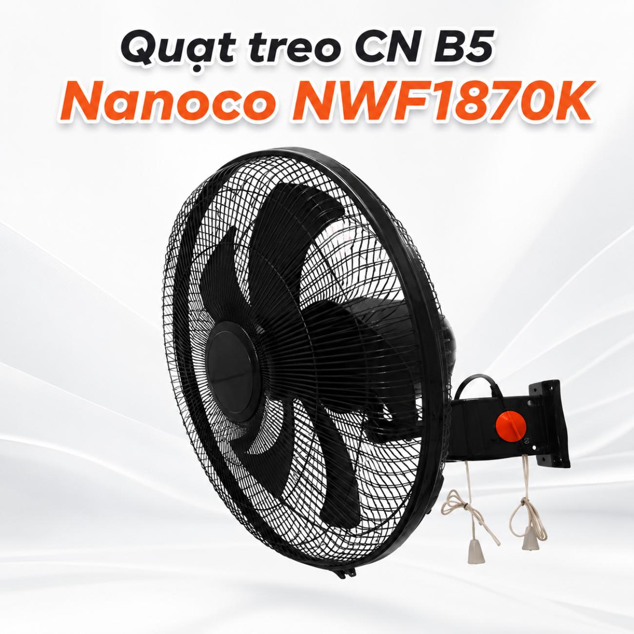 Quạt treo CN B5 Nanoco NWF1870K màu đen