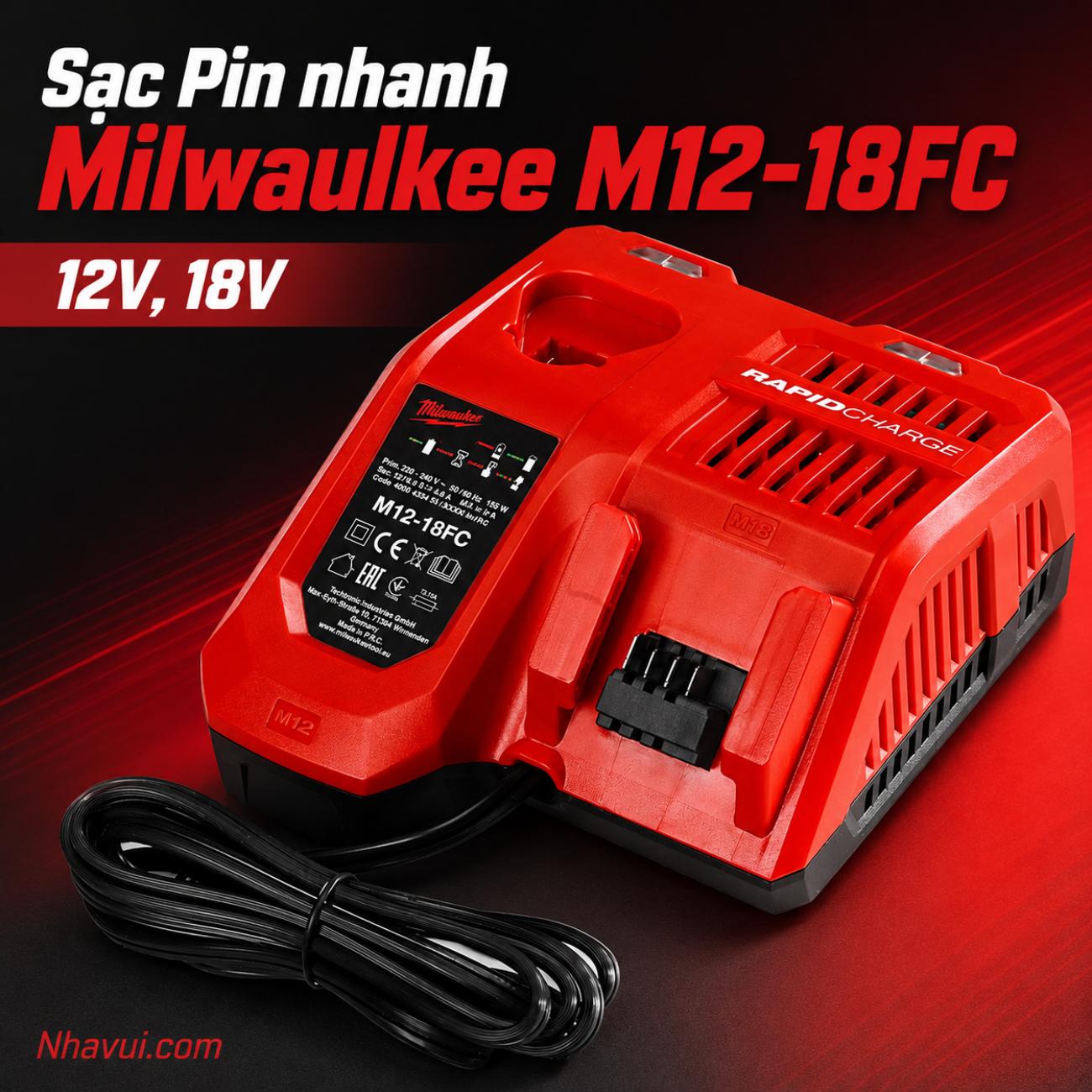 Sạc pin nhanh Milwaukee M12-18FC 12V–18V