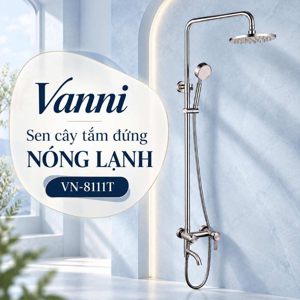 Sen cây tắm đứng nóng lạnh Vanni VN-8111T Inox SUS 304 3 chế độ