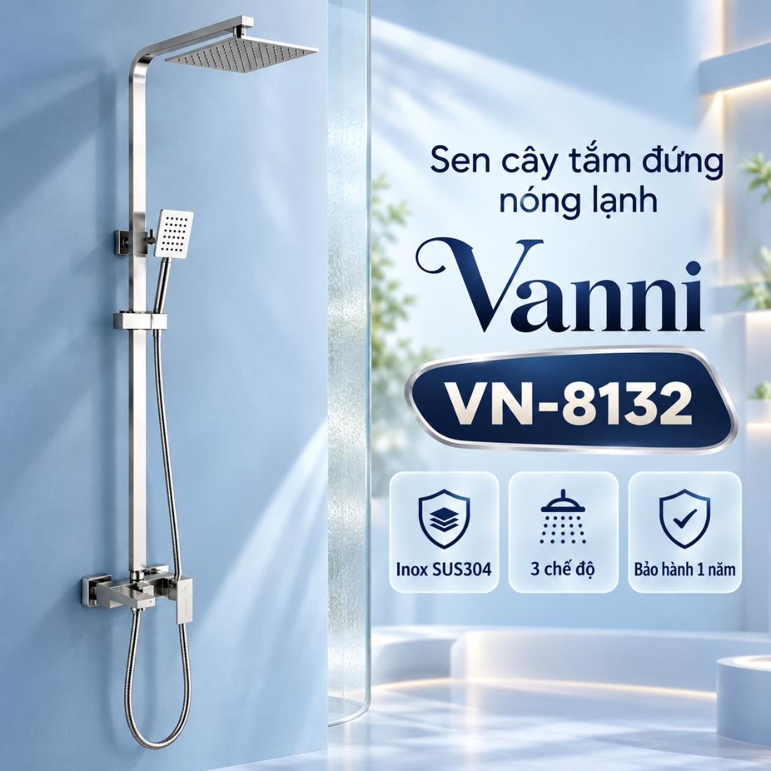 Sen cây tắm đứng nóng lạnh Vanni VN-8132 Inox 304 3 chế độ