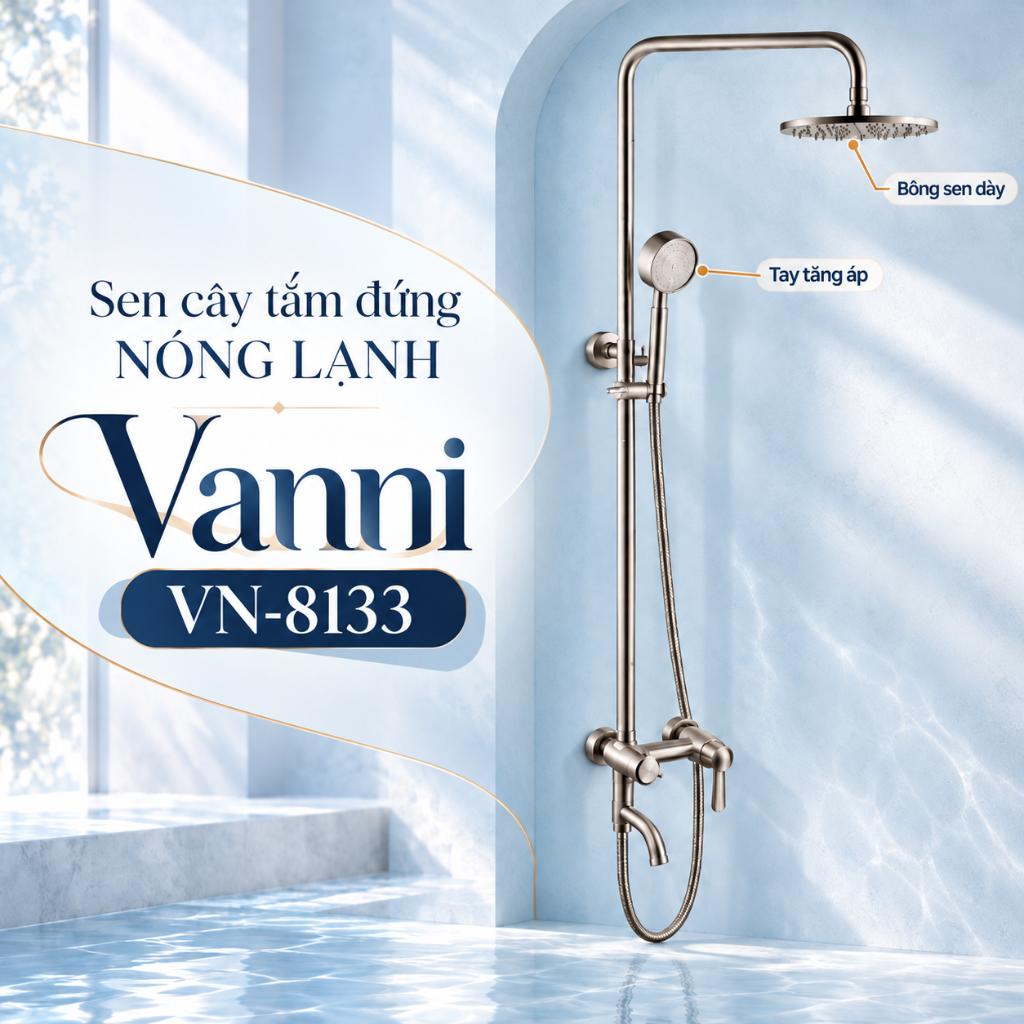 Sen cây tắm đứng nóng lạnh Vanni VN-8133 Inox SUS 304 3 chế độ