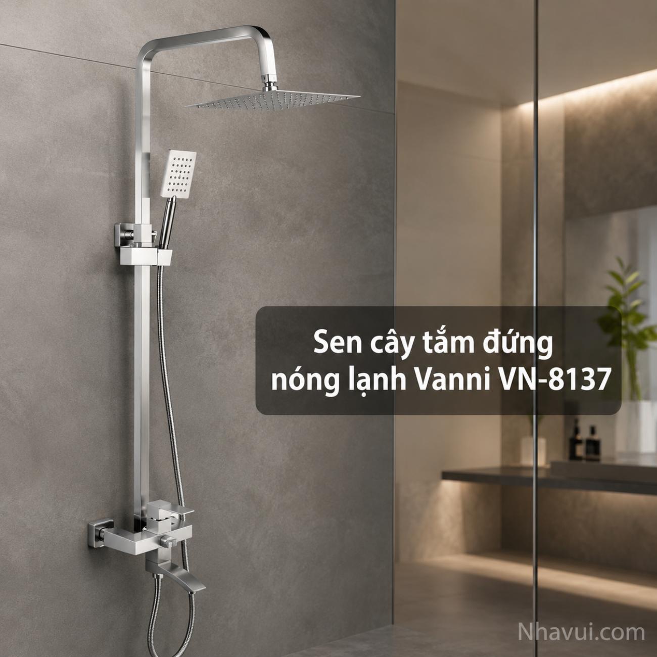 Sen cây tắm đứng nóng lạnh Vanni VN-8137 chất liệu inox SUS 304 3 chế độ