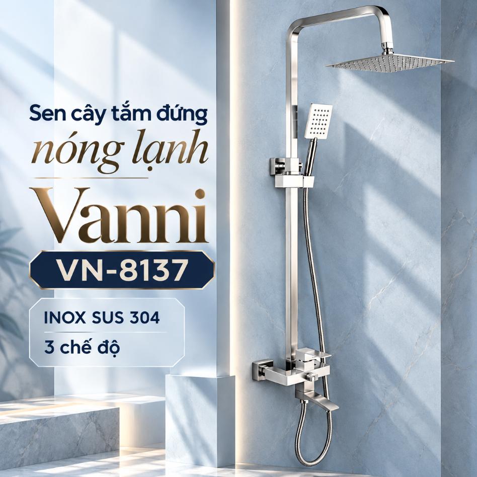 Sen cây tắm đứng nóng lạnh Vanni VN-8137 Inox SUS 304 3 chế độ