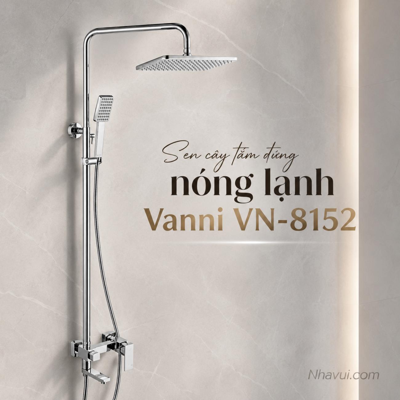 Sen cây tắm đứng nóng lạnh Vanni VN-8152 chất liệu inox 304 bóng 3 chế độ