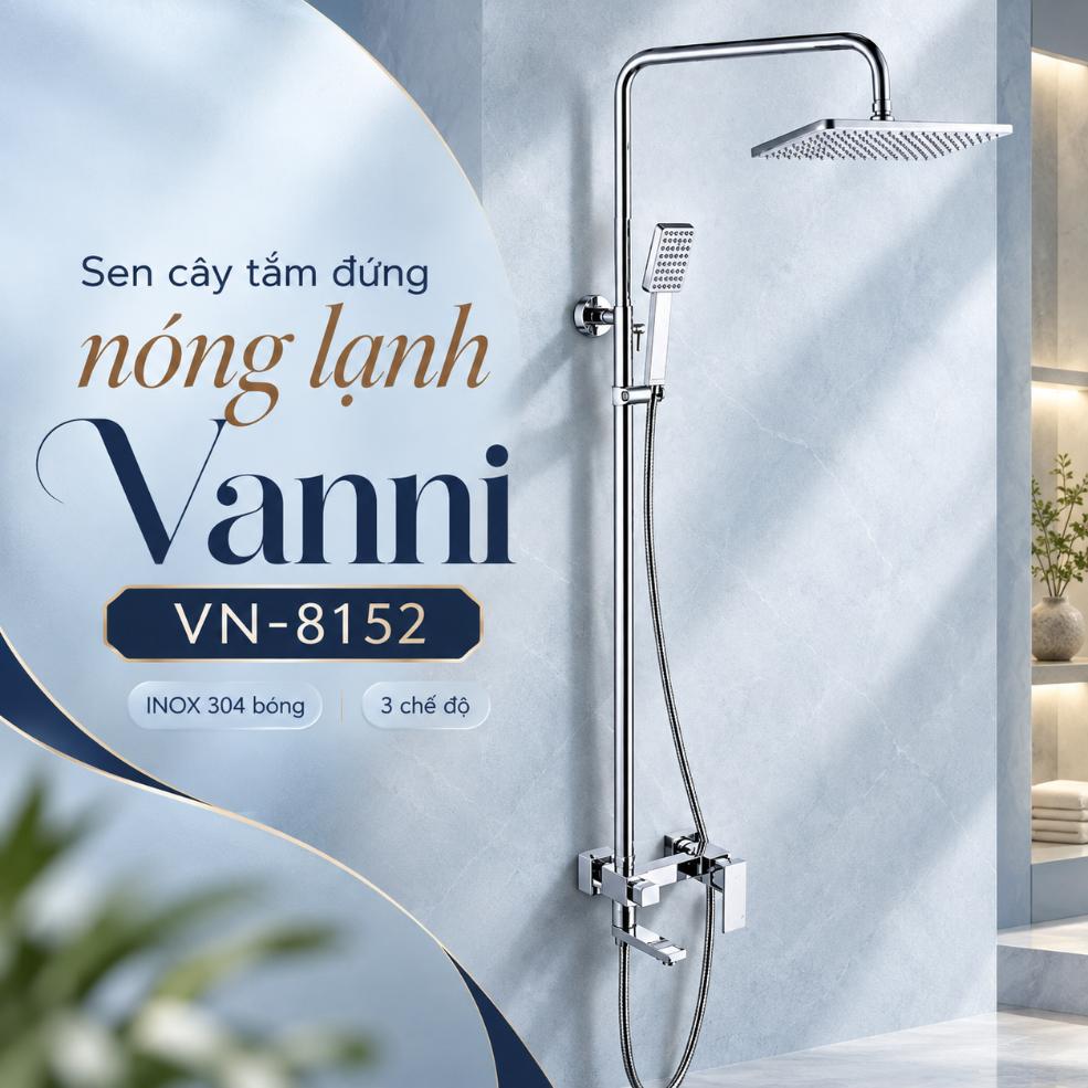 Sen cây tắm đứng nóng lạnh Vanni VN-8152 Inox SUS 304 bóng 3 chế độ