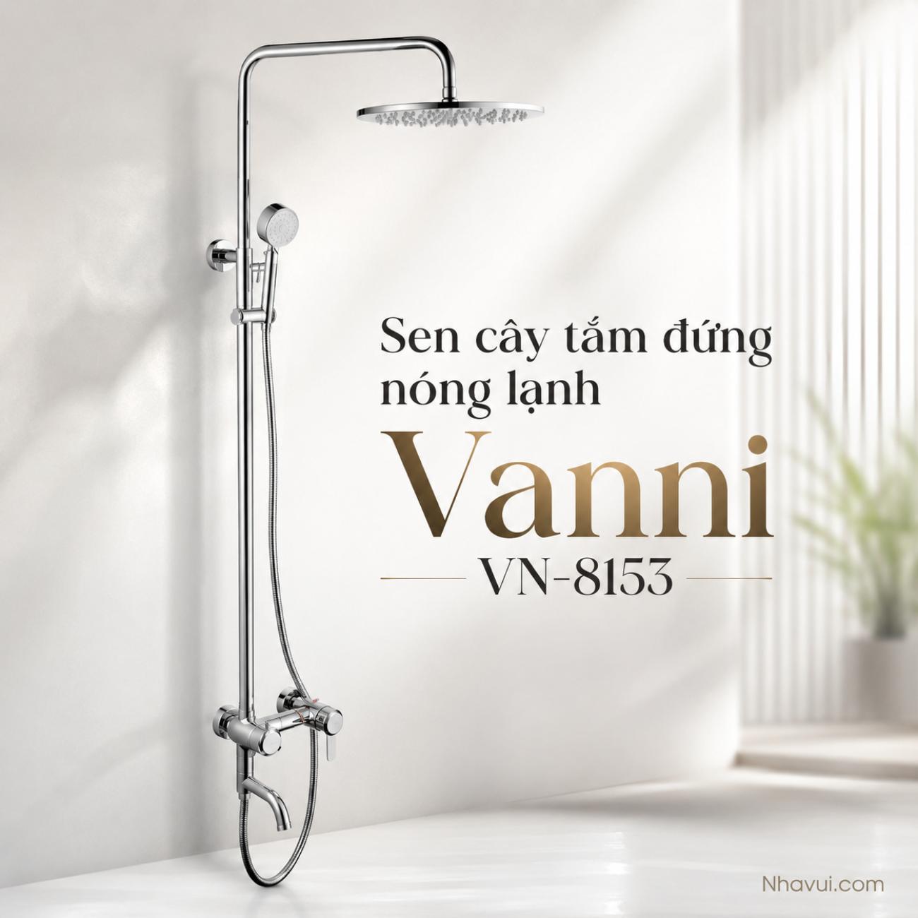 Sen cây tắm đứng nóng lạnh Vanni VN-8153 chất liệu inox SUS 304 bóng thân đúc 3 chế độ