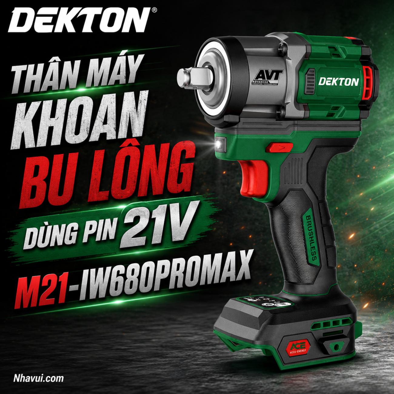 Thân máy khoan bu lông dùng pin 21V Dekton M21-IW680PROMAX