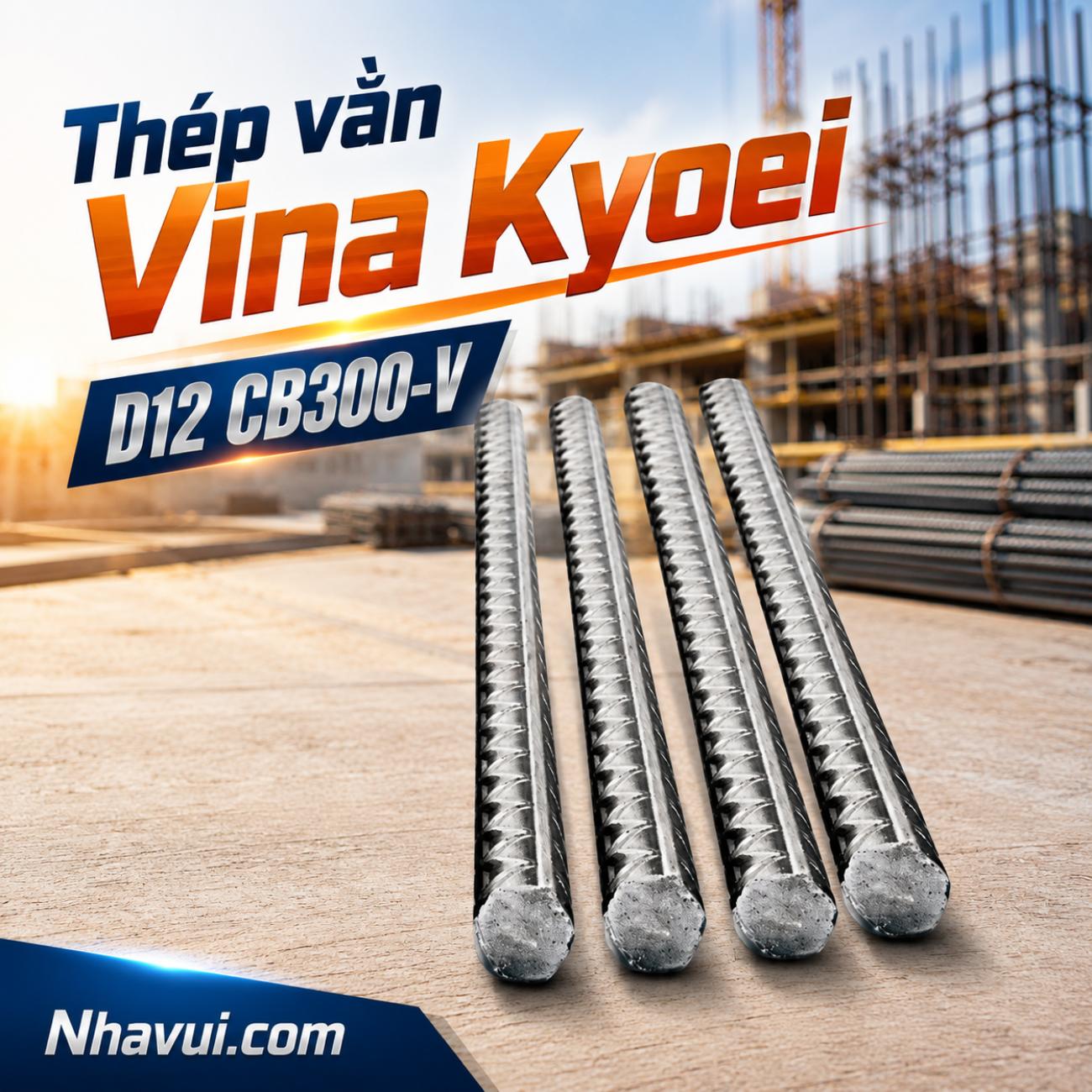 Thép thanh vằn D12 Vina Kyoei CB300-V / CB400-V