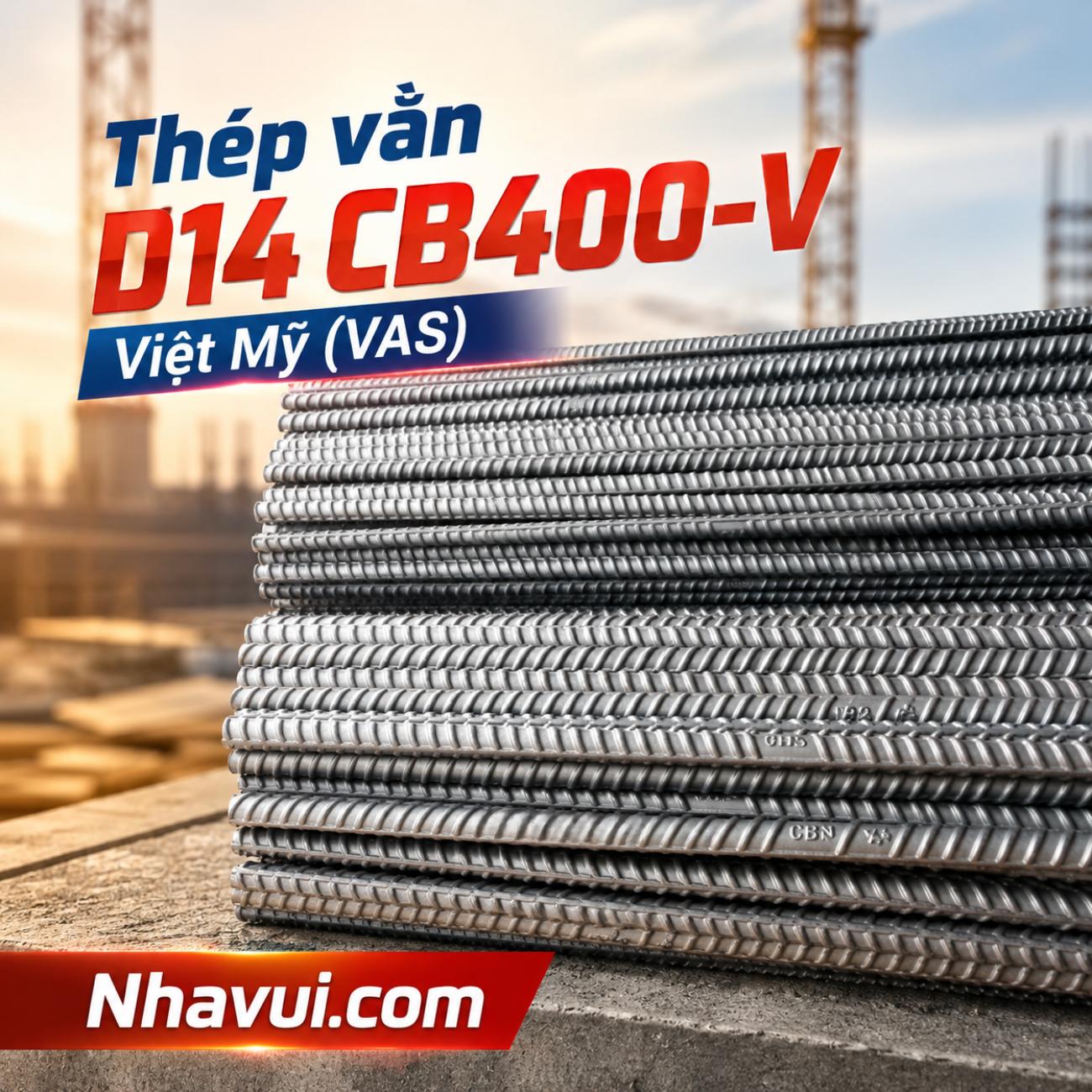 Thép thanh vằn D14 Việt Mỹ VAS CB400-V