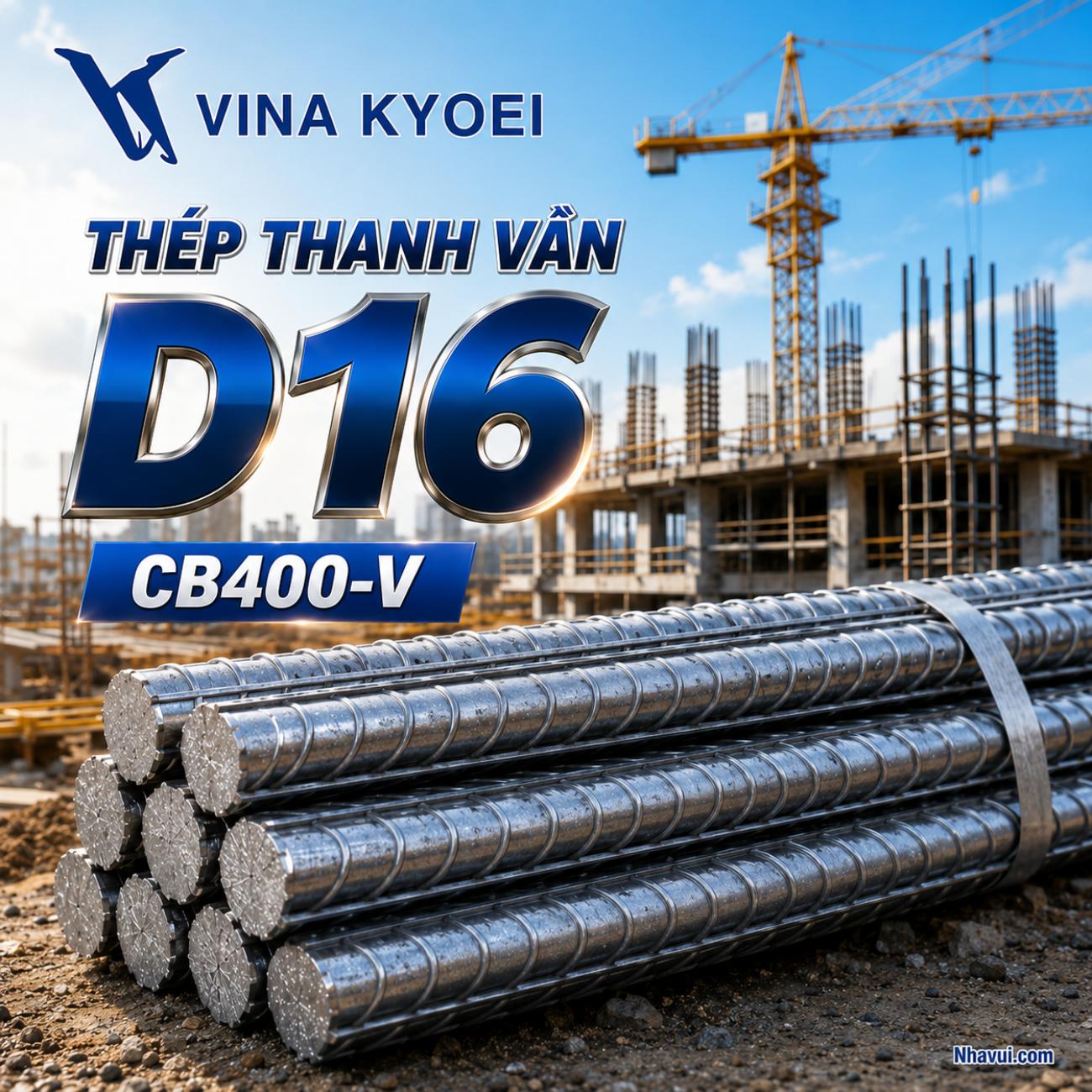 Thép thanh vằn D16 Vina Kyoei CB400-V