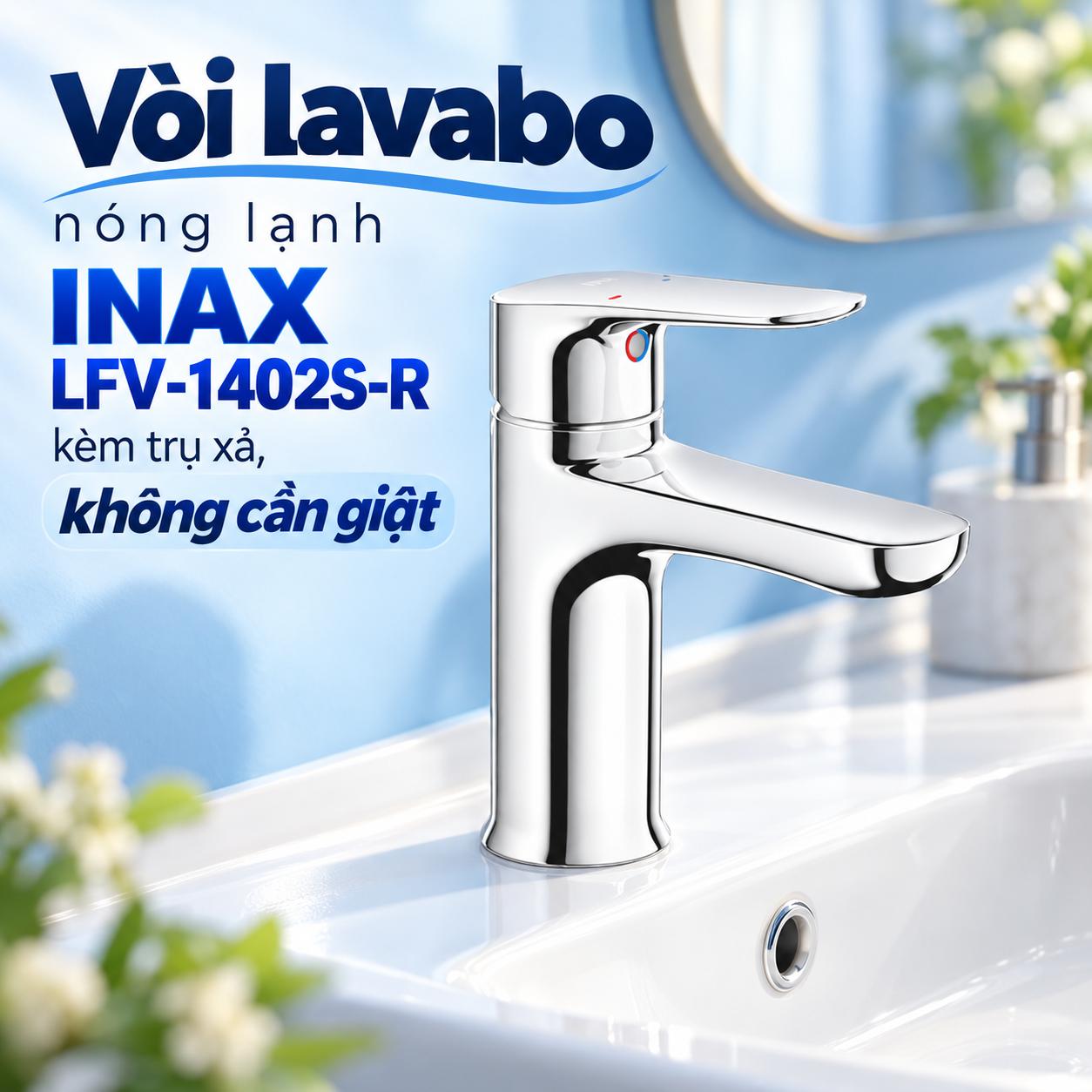 Vòi chậu lavabo nóng lạnh INAX LFV-1402S-R