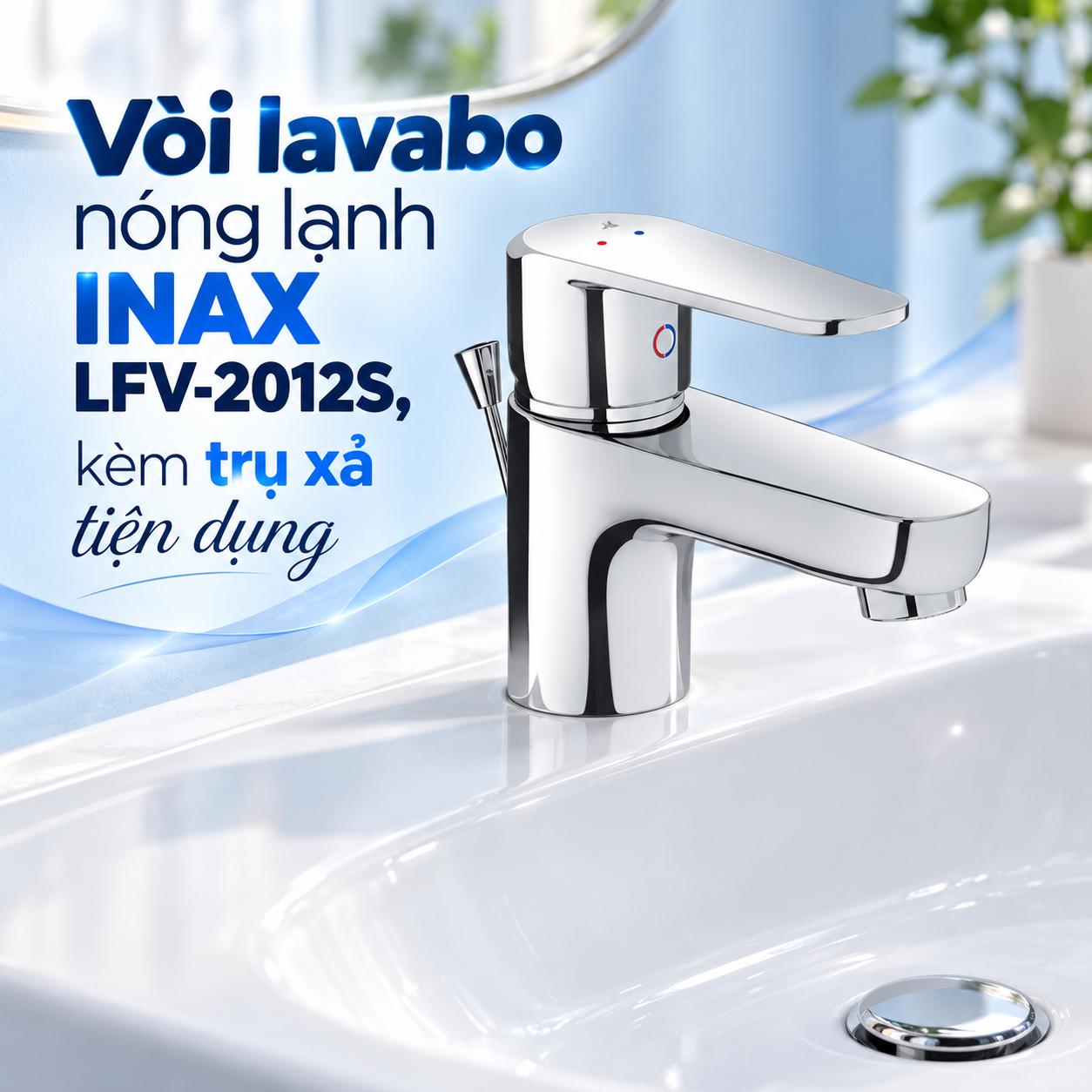 Vòi chậu lavabo nóng lạnh INAX LFV-2012S