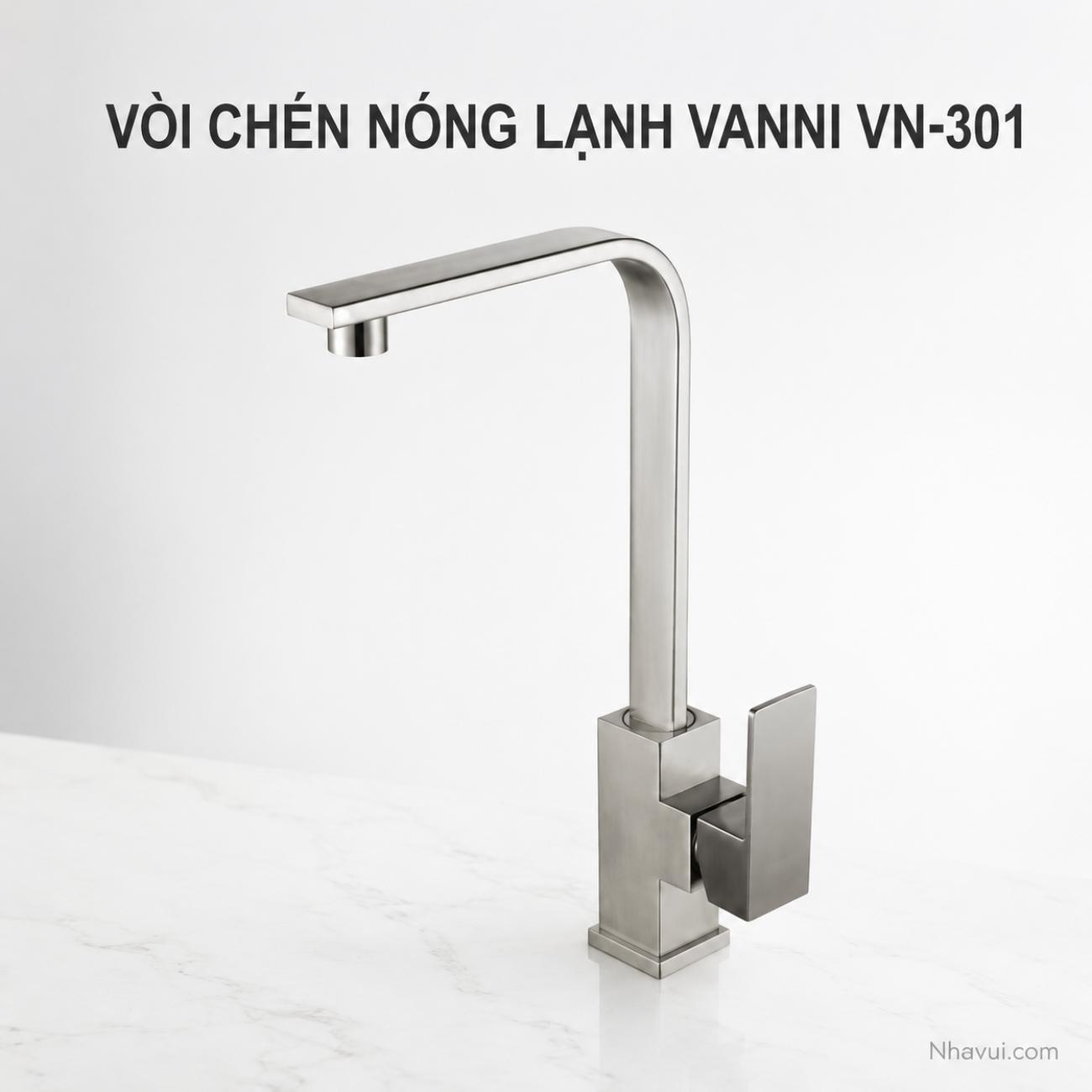 Vòi chén nóng lạnh Vanni VN-301 chất liệu inox SUS 304 mạ crome