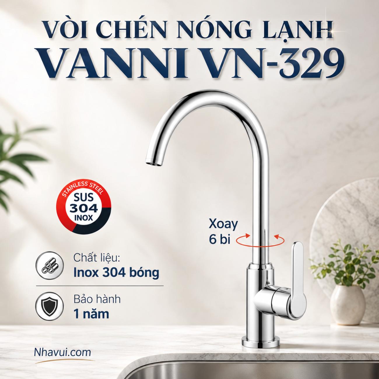 Vòi chén nóng lạnh Vanni VN-329 chất liệu inox 304 bóng
