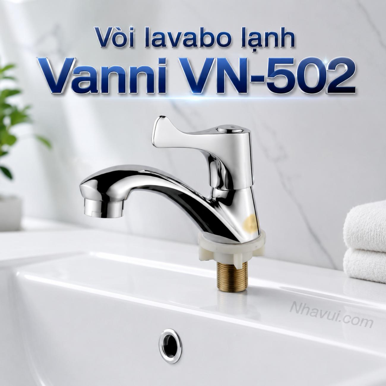 Vòi lavabo lạnh Vanni VN-502 đồng thau mạ crome