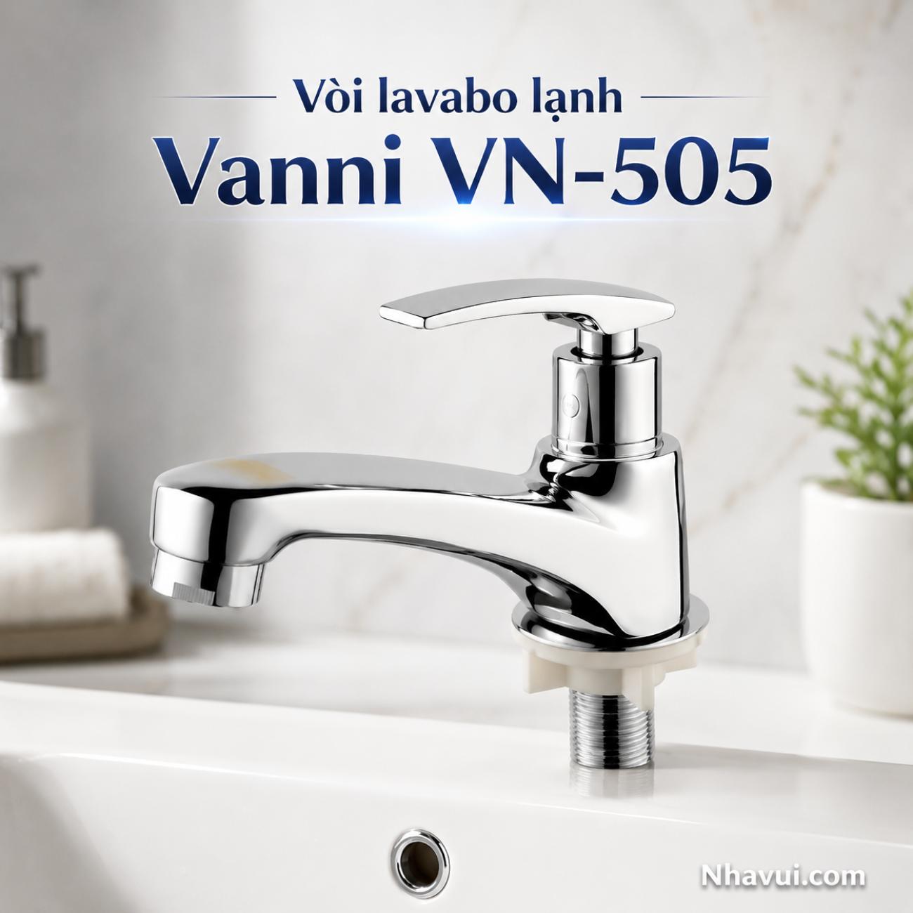 Vòi lavabo lạnh Vanni VN-505 đồng thau mạ crome