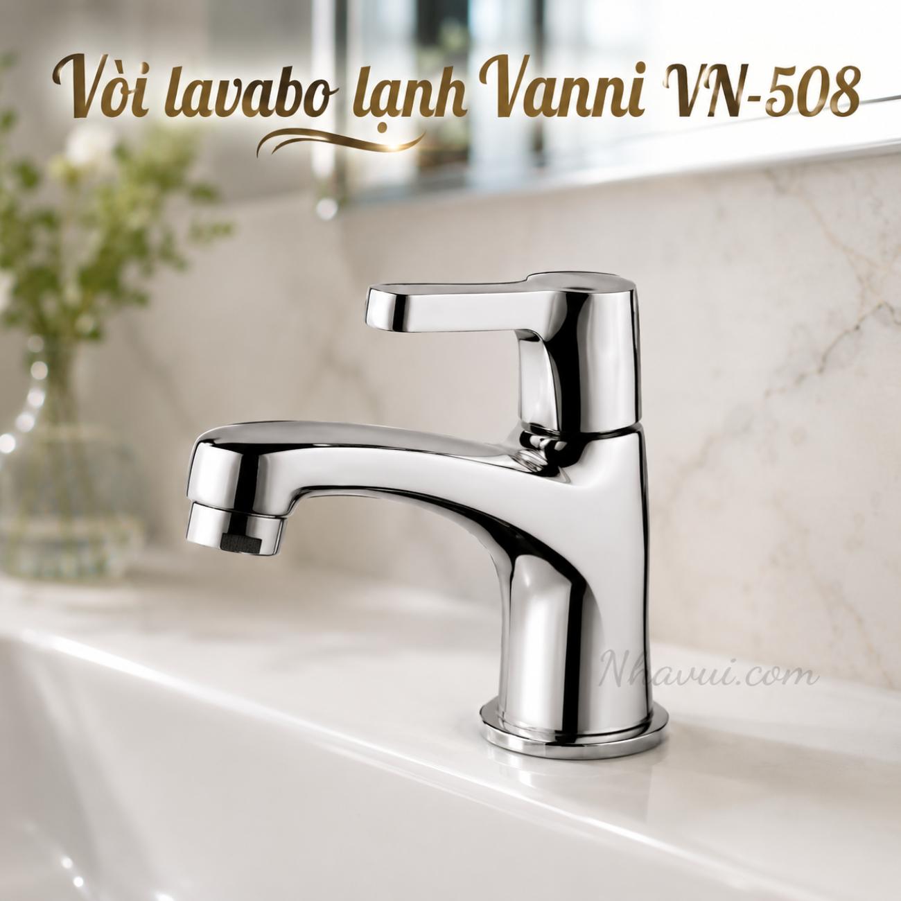 Vòi lavabo lạnh Vanni VN-508 đồng thau mạ crome
