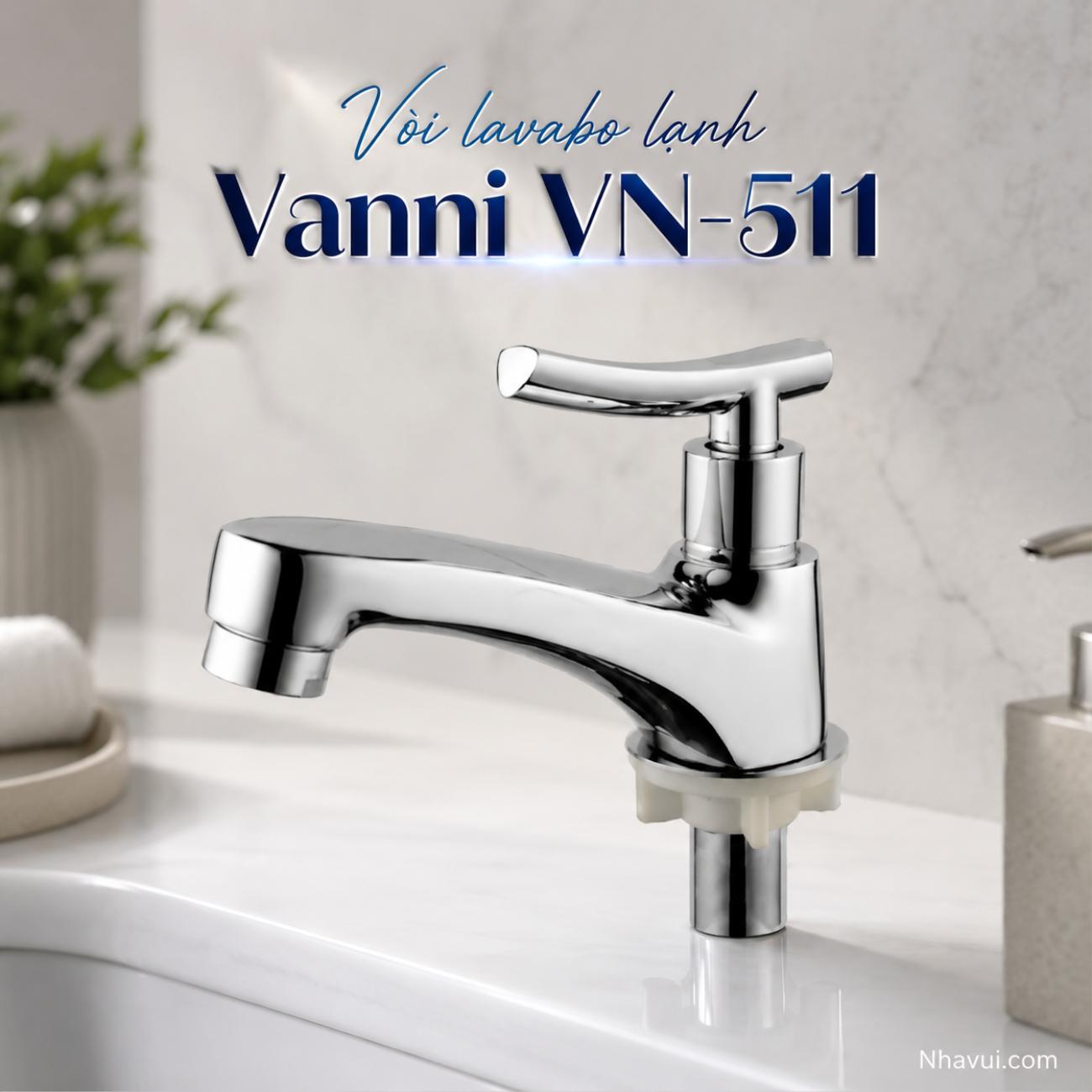 Vòi lavabo lạnh Vanni VN-511 đồng thau mạ crome