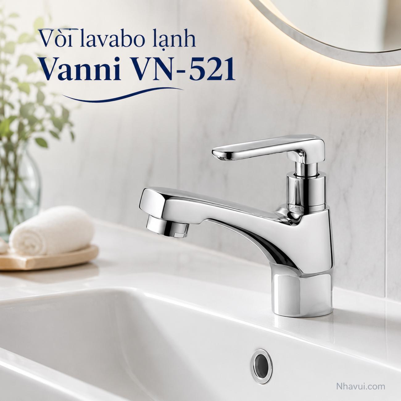 Vòi lavabo lạnh Vanni VN-521 đồng thau mạ crome
