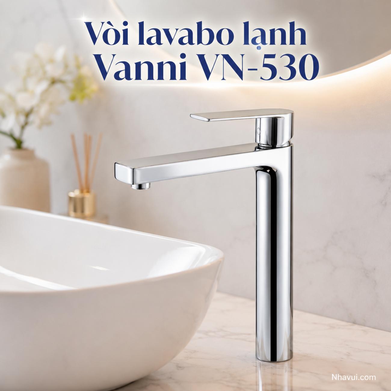 Vòi lavabo lạnh Vanni VN-530 đồng thau mạ crome