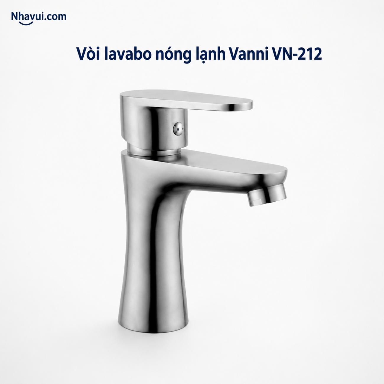 Vòi lavabo nóng lạnh Vanni VN-212 chất liệu inox SUS 304