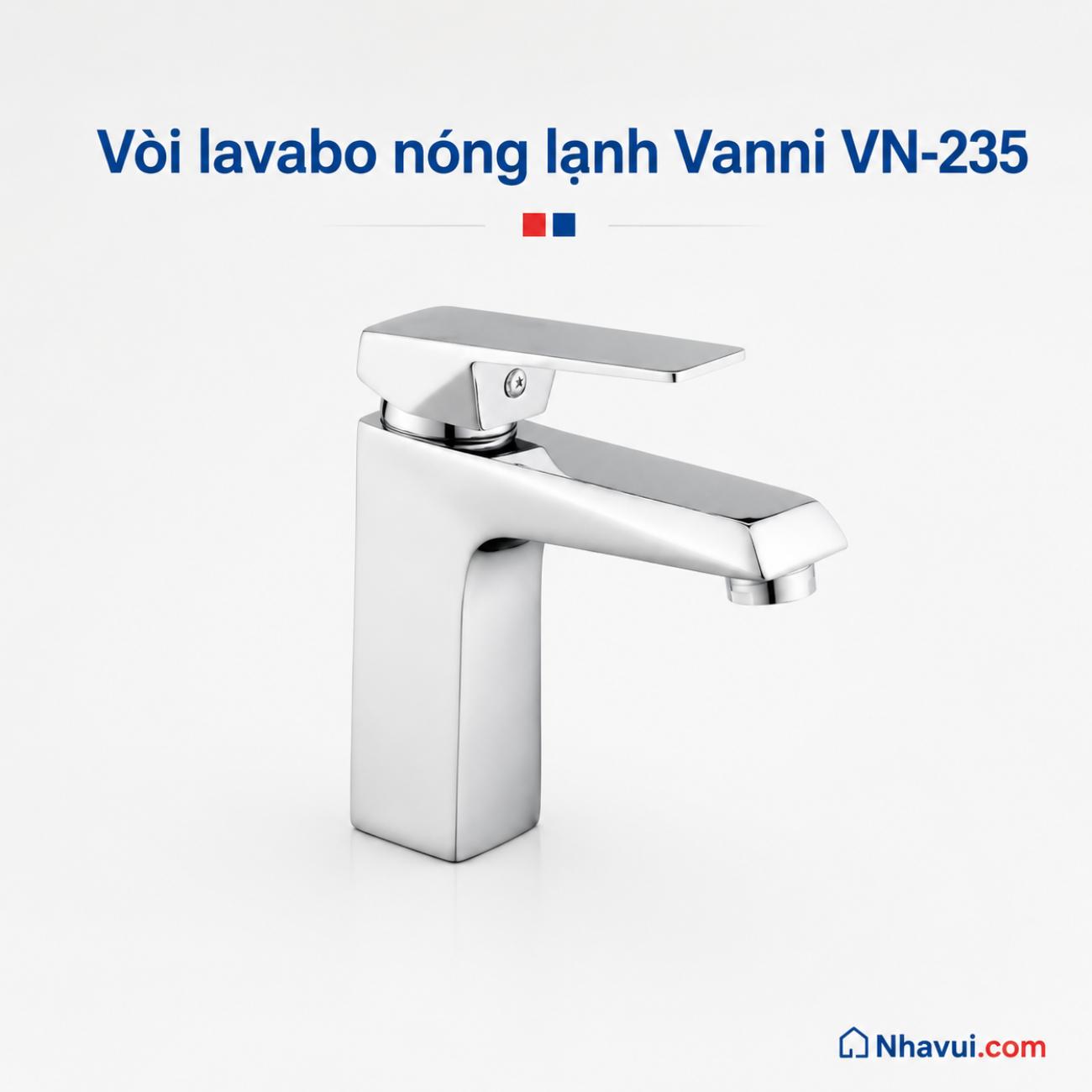 Vòi lavabo nóng lạnh Vanni VN-235 đồng thau mạ crome