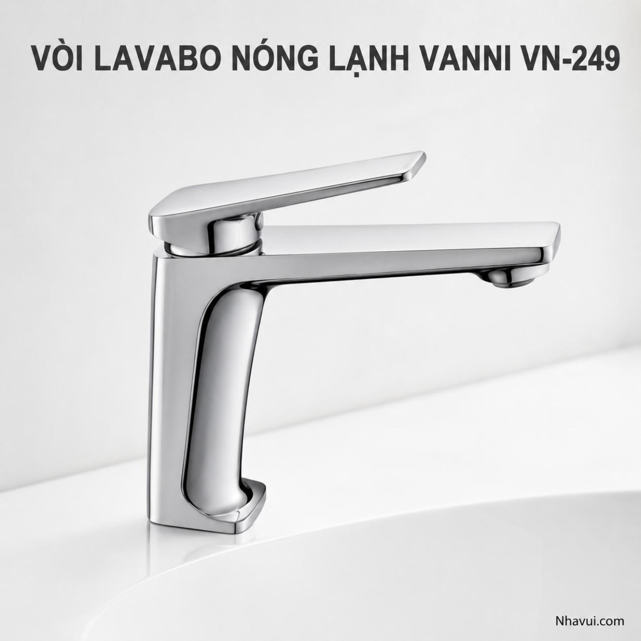 Vòi lavabo nóng lạnh Vanni VN-249 chất liệu đồng thau mạ crome