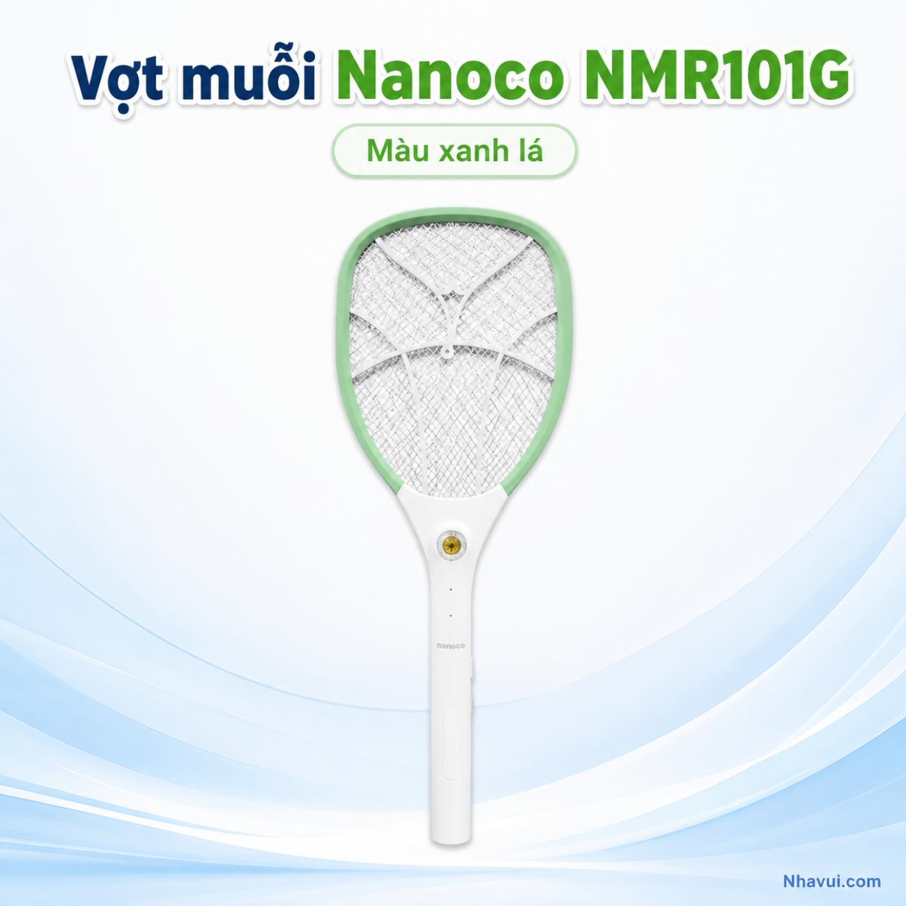 Vợt muỗi Nanoco NMR101G/NMR101P pin lithium 500mAh